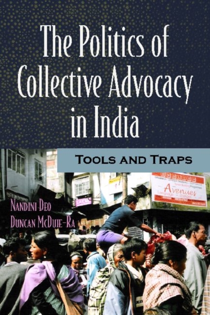 Cover of The Politics of Collective Advocacy in India